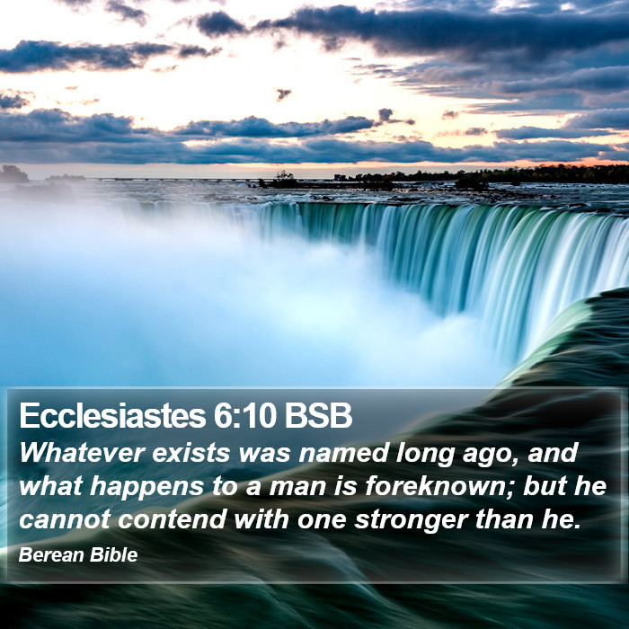 Ecclesiastes 6:10 BSB Bible Study