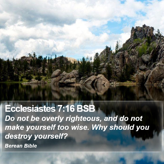 Ecclesiastes 7:16 BSB Bible Study