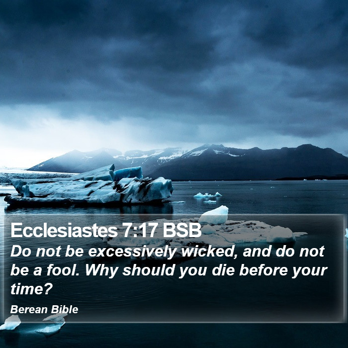 Ecclesiastes 7:17 BSB Bible Study