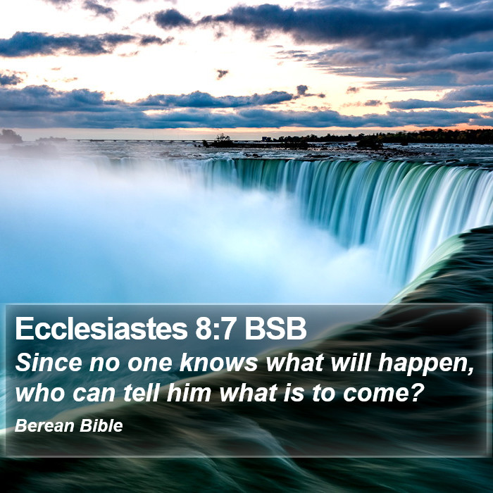 Ecclesiastes 8:7 BSB Bible Study