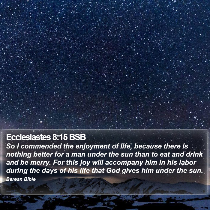 Ecclesiastes 8:15 BSB Bible Study