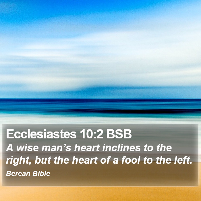 Ecclesiastes 10:2 BSB Bible Study