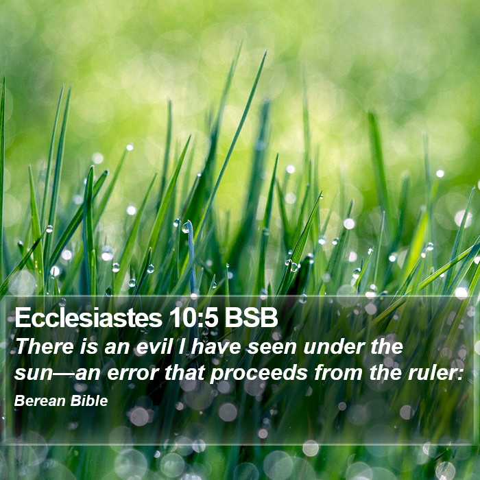 Ecclesiastes 10:5 BSB Bible Study