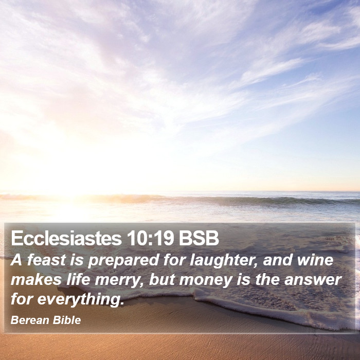 Ecclesiastes 10:19 BSB Bible Study