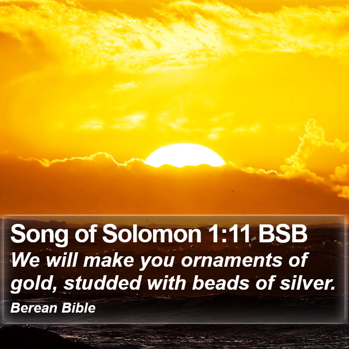 Song of Solomon 1:11 BSB Bible Study