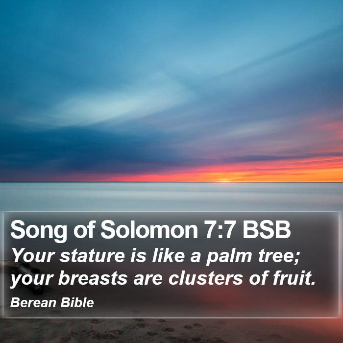 Song of Solomon 7:7 BSB Bible Study