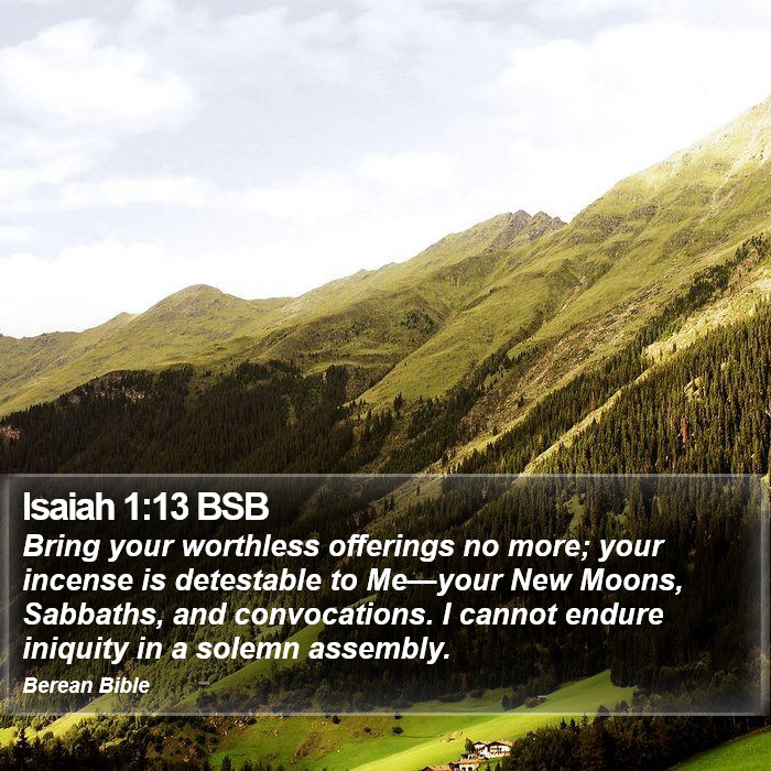 Isaiah 1:13 BSB Bible Study