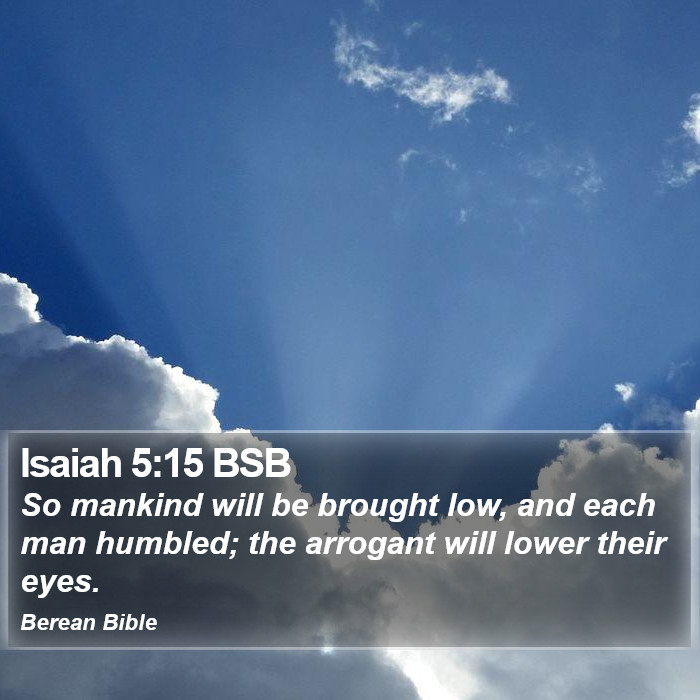 Isaiah 5:15 BSB Bible Study