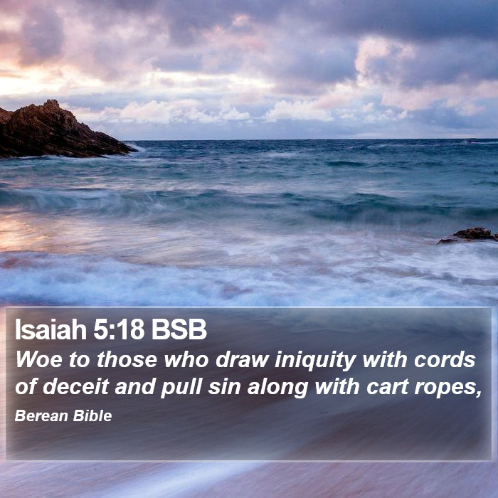 Isaiah 5:18 BSB Bible Study