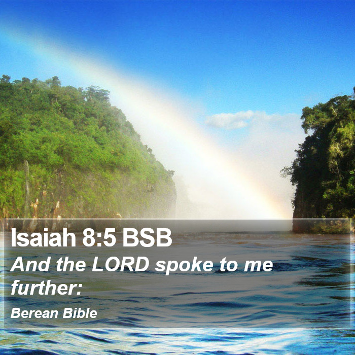 Isaiah 8:5 BSB Bible Study