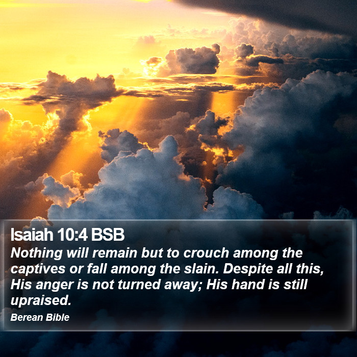 Isaiah 10:4 BSB Bible Study