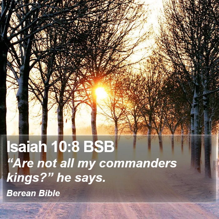 Isaiah 10:8 BSB Bible Study