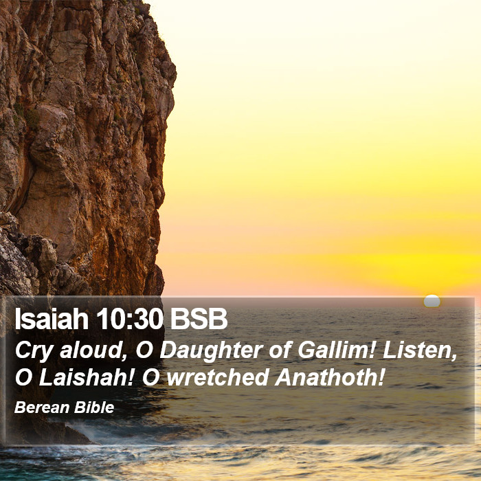 Isaiah 10:30 BSB Bible Study