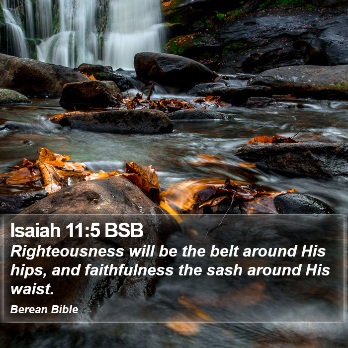 Isaiah 11:5 BSB Bible Study