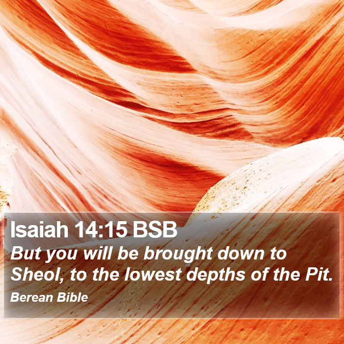 Isaiah 14:15 BSB Bible Study