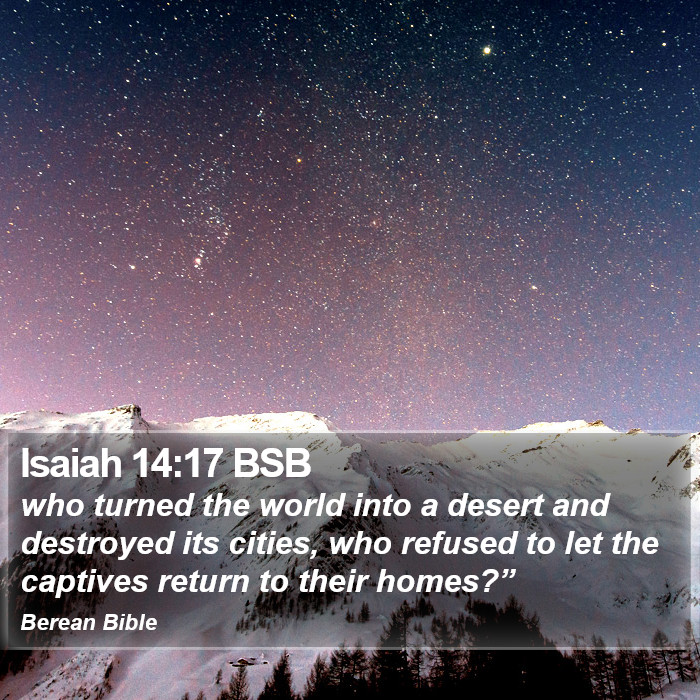 Isaiah 14:17 BSB Bible Study