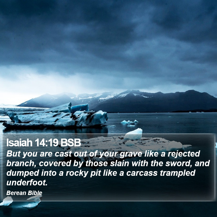 Isaiah 14:19 BSB Bible Study