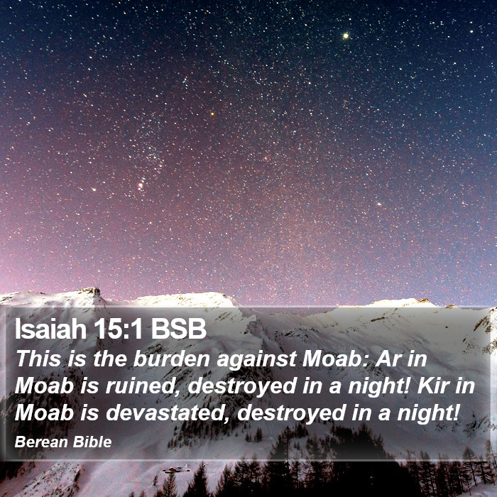 Isaiah 15:1 BSB Bible Study