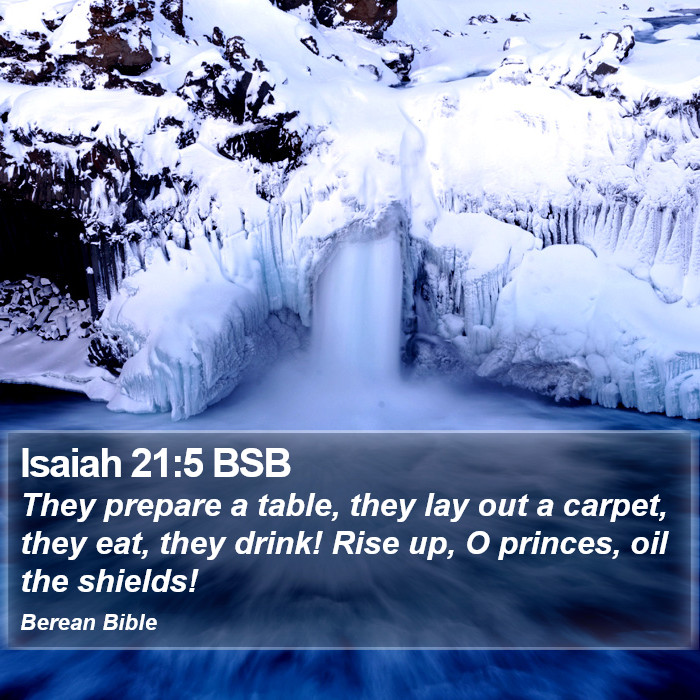 Isaiah 21:5 BSB Bible Study