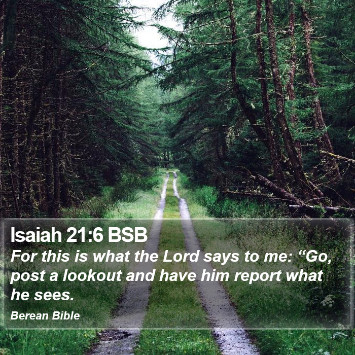 Isaiah 21:6 BSB Bible Study