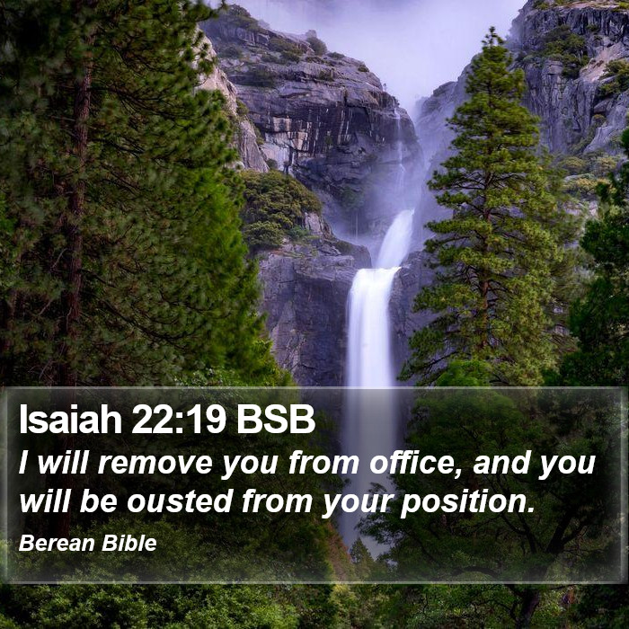 Isaiah 22:19 BSB Bible Study