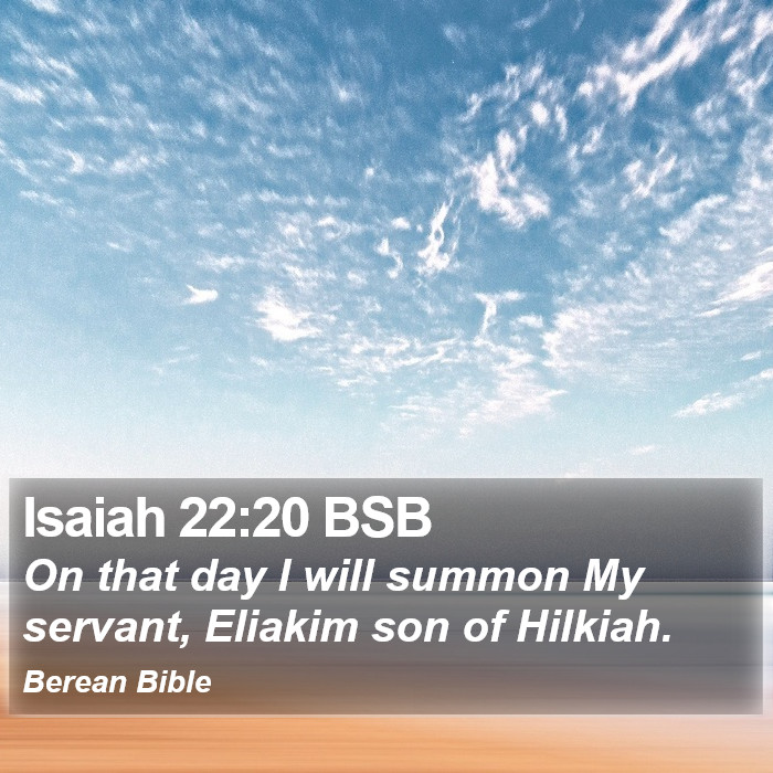 Isaiah 22:20 BSB Bible Study