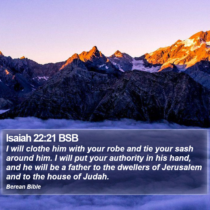 Isaiah 22:21 BSB Bible Study