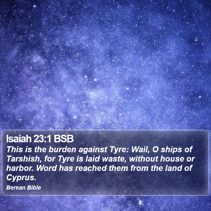 Isaiah 23:1 BSB Bible Study