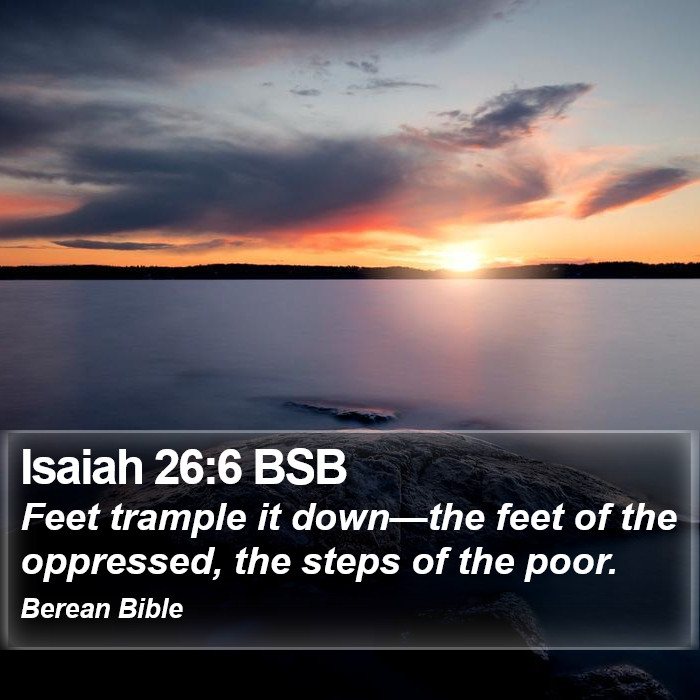 Isaiah 26:6 BSB Bible Study