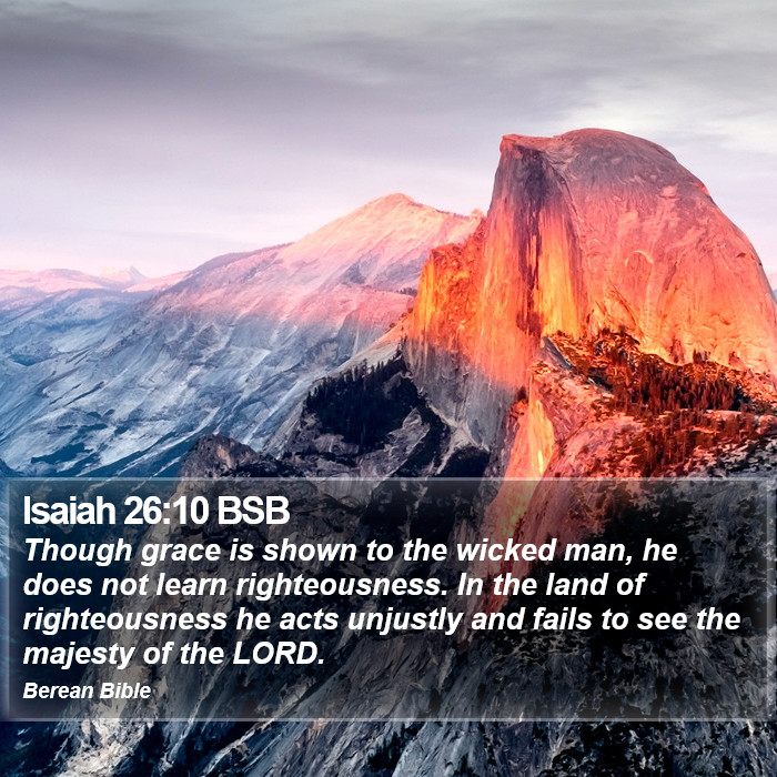 Isaiah 26:10 BSB Bible Study