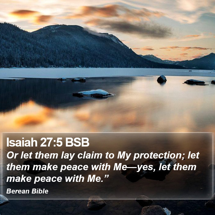 Isaiah 27:5 BSB Bible Study