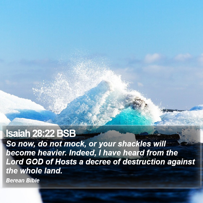 Isaiah 28:22 BSB Bible Study