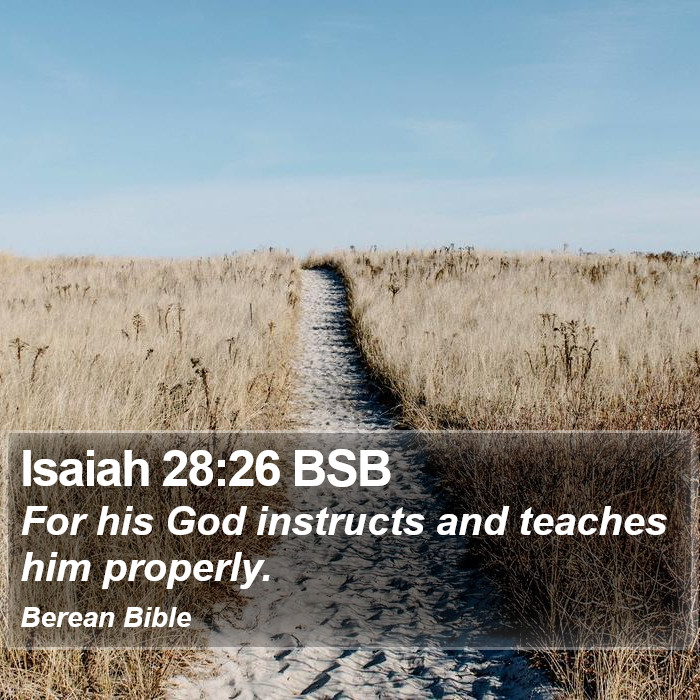 Isaiah 28:26 BSB Bible Study