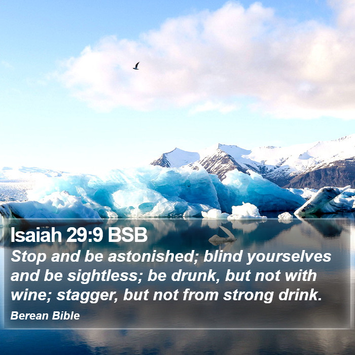 Isaiah 29:9 BSB Bible Study