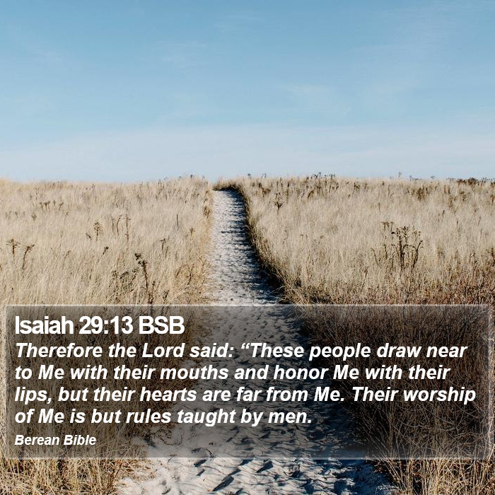 Isaiah 29:13 BSB Bible Study