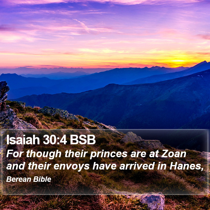 Isaiah 30:4 BSB Bible Study