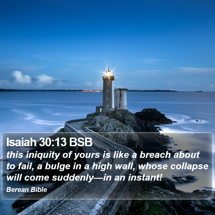 Isaiah 30:13 BSB Bible Study