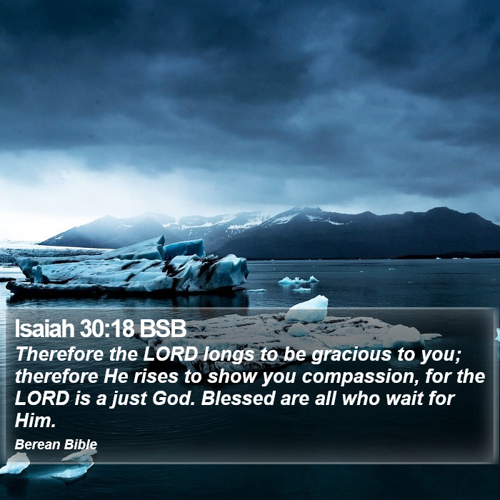 Isaiah 30:18 BSB Bible Study