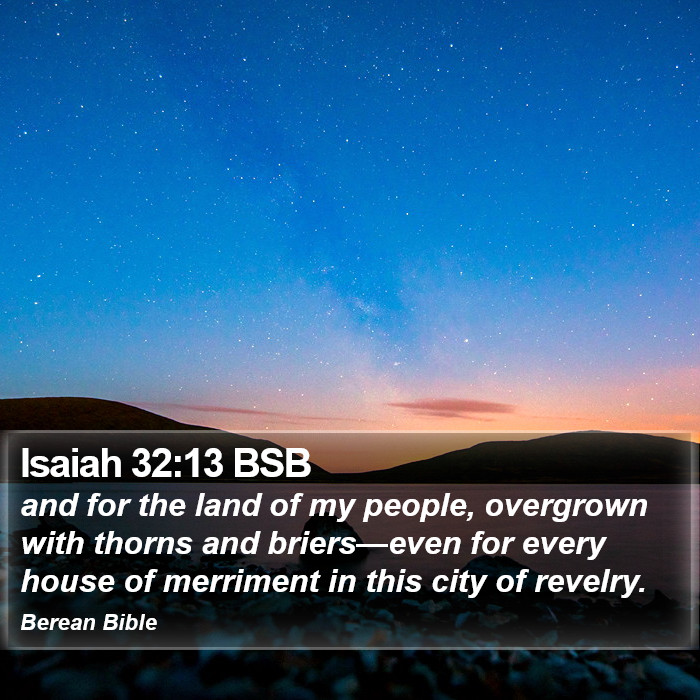 Isaiah 32:13 BSB Bible Study