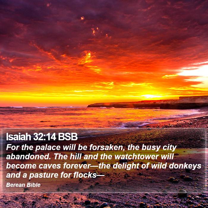 Isaiah 32:14 BSB Bible Study