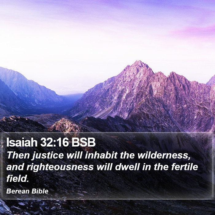 Isaiah 32:16 BSB Bible Study