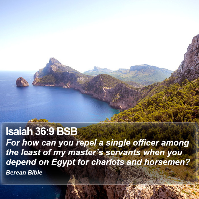 Isaiah 36:9 BSB Bible Study