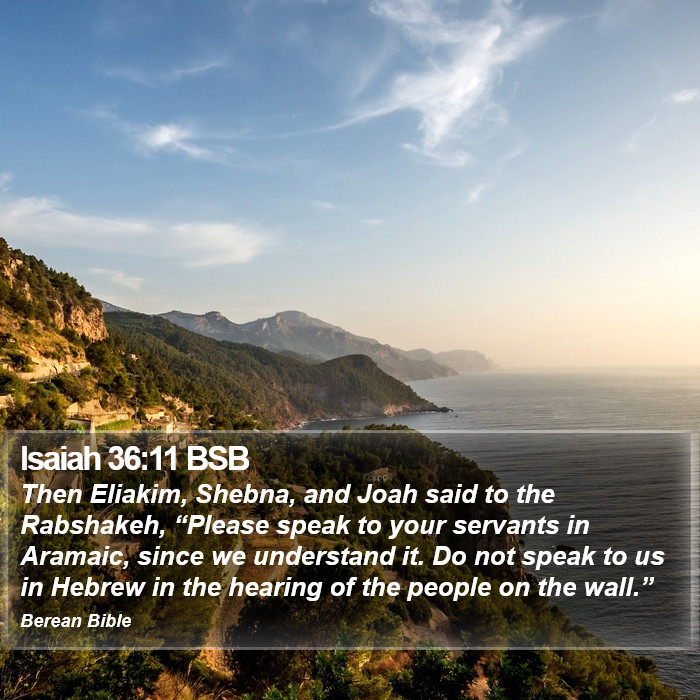 Isaiah 36:11 BSB Bible Study