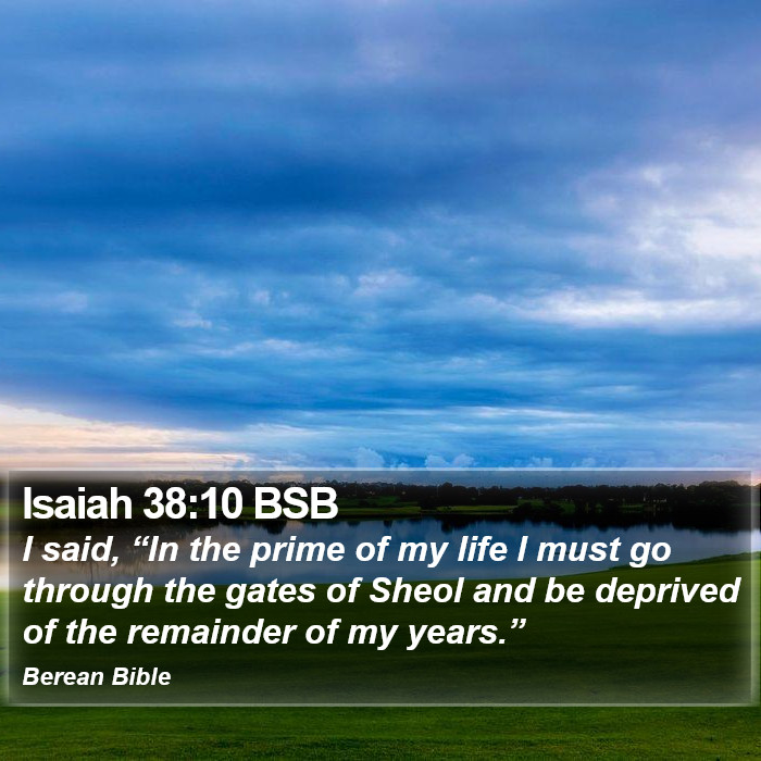 Isaiah 38:10 BSB Bible Study