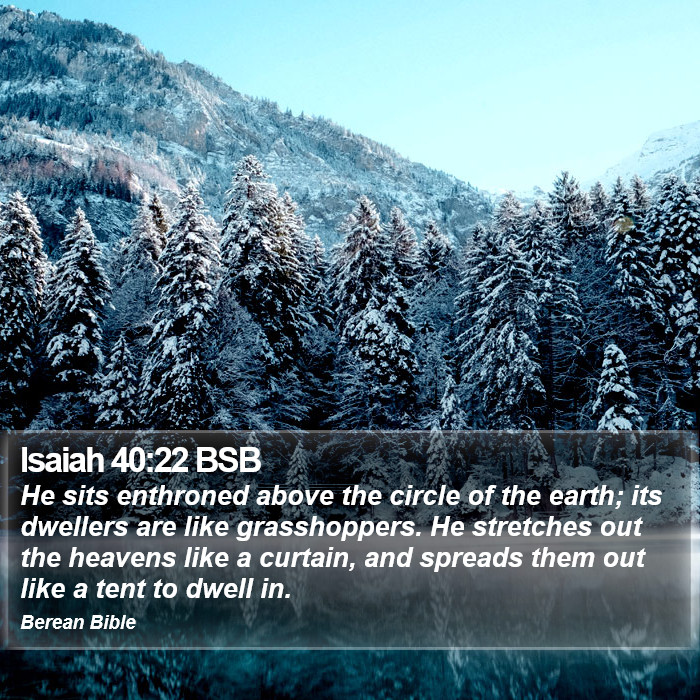 Isaiah 40:22 BSB Bible Study