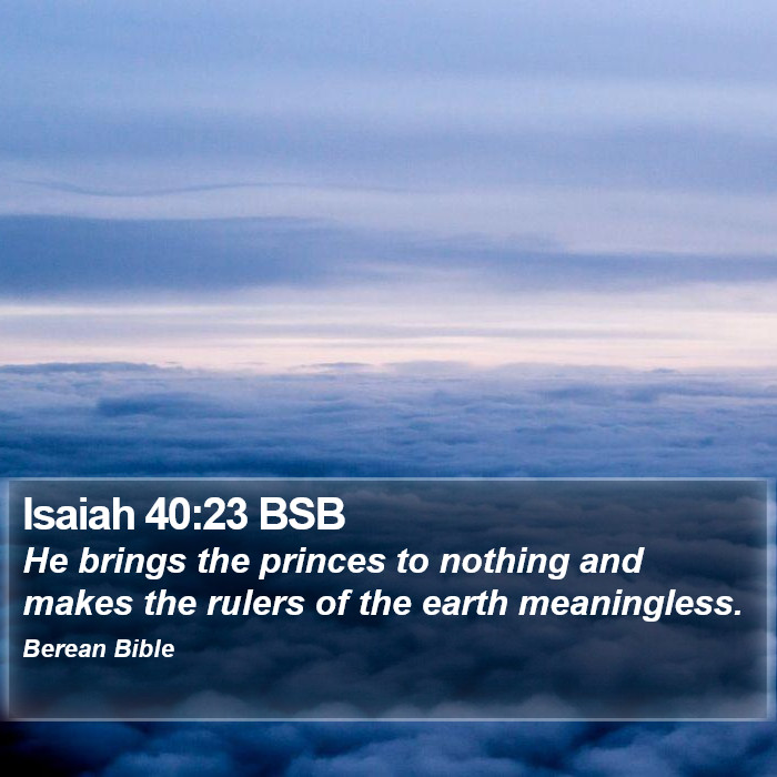 Isaiah 40:23 BSB Bible Study