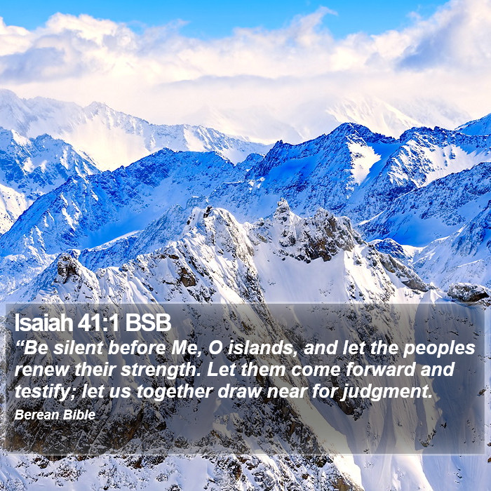 Isaiah 41:1 BSB Bible Study