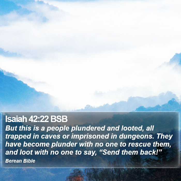 Isaiah 42:22 BSB Bible Study