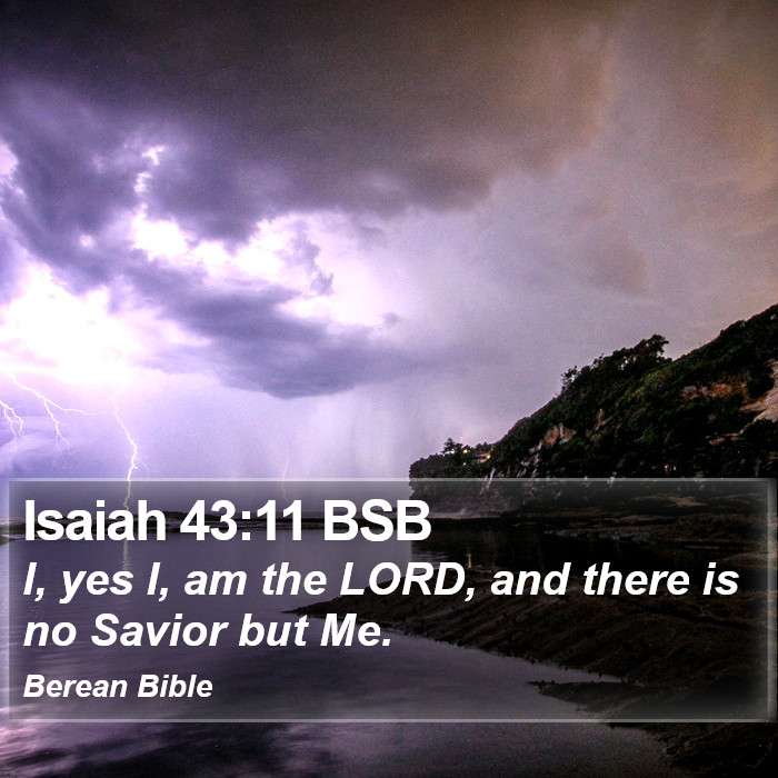 Isaiah 43:11 BSB Bible Study