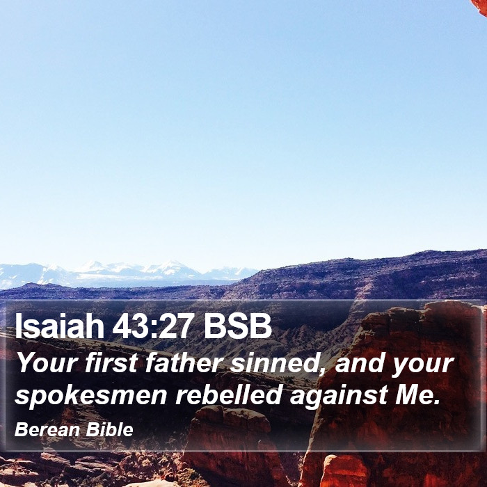 Isaiah 43:27 BSB Bible Study